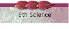 6th Science